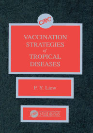 Title: Vaccination Strategies of Tropical Diseases, Author: F.Y. Liew