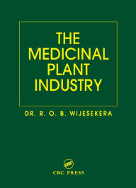 Title: The Medicinal Plant Industry, Author: R. O. B. Wijesekera