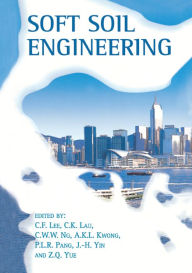 Title: Soft Soil Engineering, Author: A.K.L. Kwong