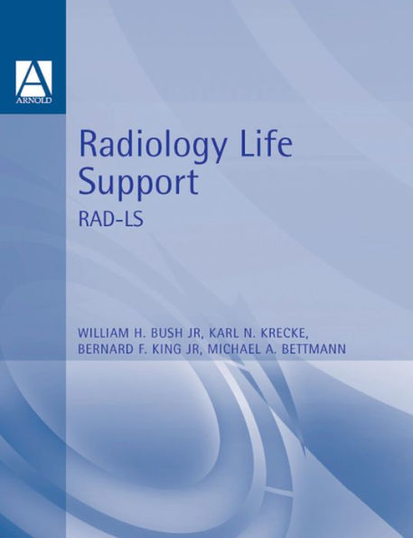 Radiology Life Support (RAD-LS): A Practical Approach