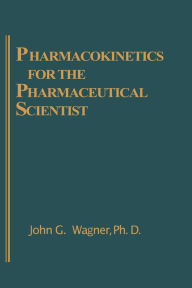 Title: Pharmacokinetics for the Pharmaceutical Scientist, Author: John G. Wagner