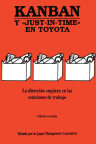 Title: Kanban: Y JUST-IN-TIME EN TOYOTA, Author: Japan Management Association