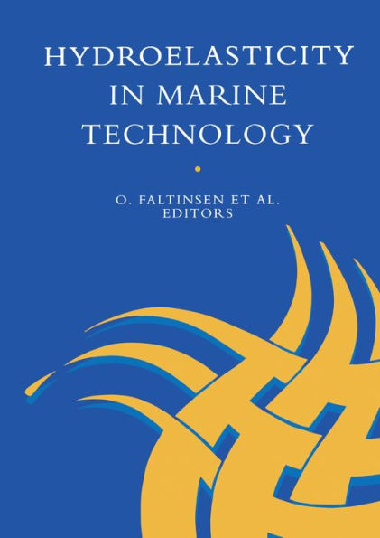 Hydro-elasticity in Marine Technology: Proceedings of an international conference, Trondheim, Norway, 22-28 May 1994