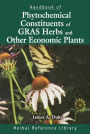 Handbook of Phytochemical Constituent Grass, Herbs and Other Economic Plants: Herbal Reference Library