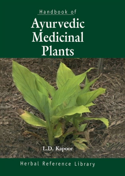 Handbook of Ayurvedic Medicinal Plants: Herbal Reference Library