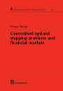 Generalized Optimal Stopping Problems and Financial Markets
