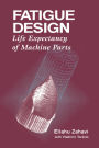 Fatigue Design: Life Expectancy of Machine Parts
