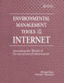 Environmental Management Tools on the Internet: Accessing the World of Environmental Information