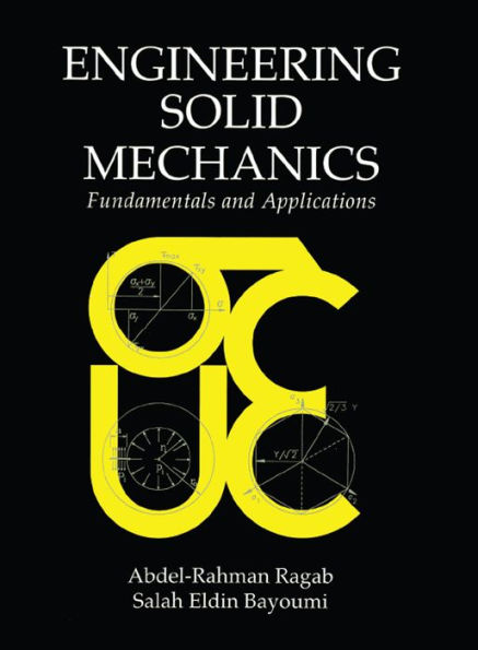 Engineering Solid Mechanics: Fundamentals and Applications