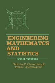 Title: Engineering Mathematics and Statistics: Pocket Handbook, Author: Nicholas P. Cheremisinoff