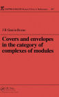 Covers and Envelopes in the Category of Complexes of Modules