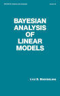 Bayesian Analysis of Linear Models