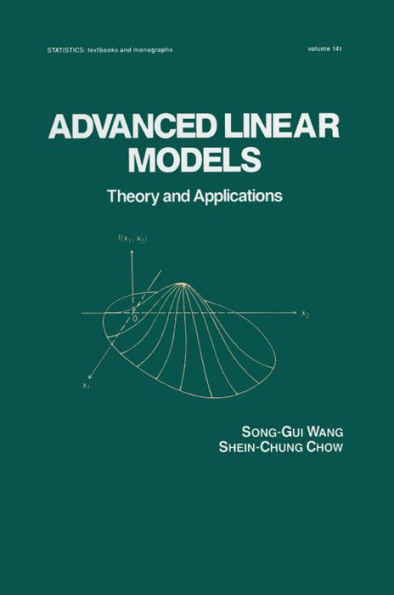 Advanced Linear Models: Theory and Applications