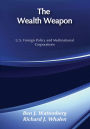 The Wealth Weapon: Four Arguments About Multinationals