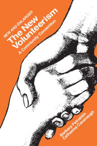 Title: The New Volunteerism: A Community Connection, Author: Catherine Cavanaugh