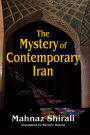 The Mystery of Contemporary Iran