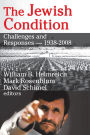 The Jewish Condition: Challenges and Responses - 1938-2008