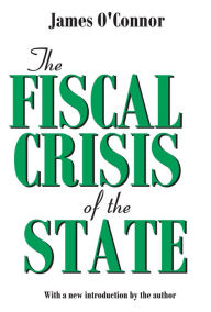 Title: The Fiscal Crisis of the State, Author: James O'Connor
