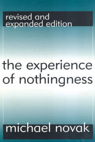 Title: The Experience of Nothingness, Author: Michael Novak