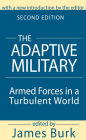 The Adaptive Military: Armed Forces in a Turbulent World