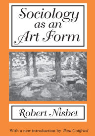 Title: Sociology as an Art Form, Author: Robert Nisbet