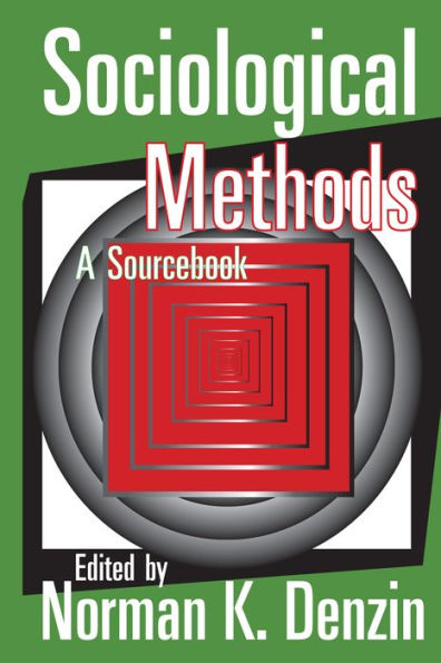 Sociological Methods: A Sourcebook