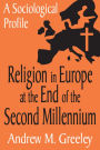 Religion in Europe at the End of the Second Millenium: A Sociological Profile