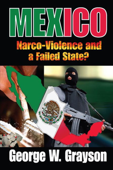 Mexico: Narco-Violence and a Failed State?