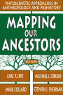 Mapping Our Ancestors: Phylogenetic Approaches in Anthropology and Prehistory