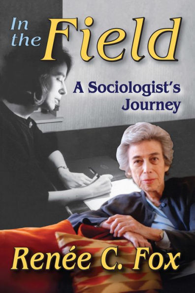 In the Field: A Sociologist's Journey