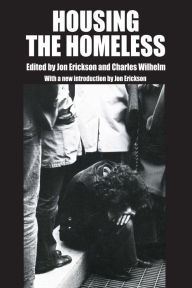 Title: Housing the Homeless, Author: Jon Erickson