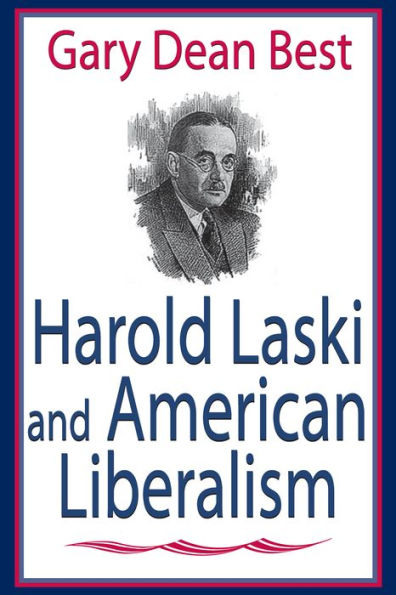 Harold Laski and American Liberalism
