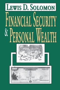 Title: Financial Security and Personal Wealth, Author: Lewis D. Solomon