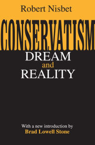 Title: Conservatism: Dream and Reality, Author: Robert Nisbet