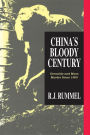 China's Bloody Century: Genocide and Mass Murder Since 1900