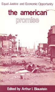 Title: American Promise: Equal Justice and Economic Opportunity, Author: Arthur I. Blaustein