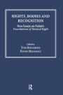 Rights, Bodies and Recognition: New Essays on Fichte's Foundations of Natural Right