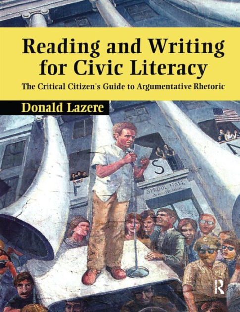 reading-and-writing-for-civic-literacy-the-critical-citizen-s-guide-to