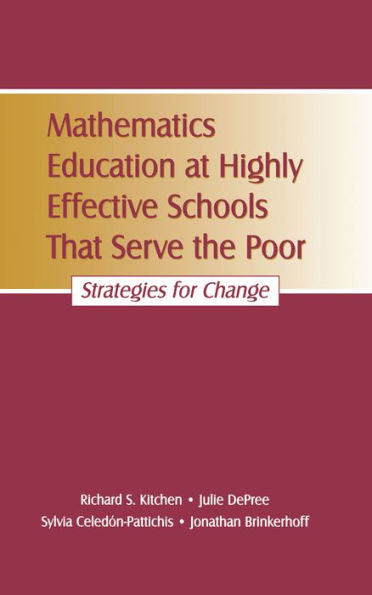 Mathematics Education at Highly Effective Schools That Serve the Poor: Strategies for Change