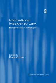 Title: International Insolvency Law: Reforms and Challenges, Author: Paul Omar