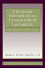 Classroom Interactions as Cross-Cultural Encounters: Native Speakers in EFL Lessons