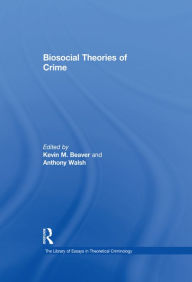 Title: Biosocial Theories of Crime, Author: KevinM. Beaver
