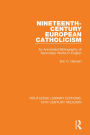 Nineteenth-Century European Catholicism: An Annotated Bibliography of Secondary Works in English