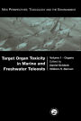 Target Organ Toxicity in Marine and Freshwater Teleosts: Organs