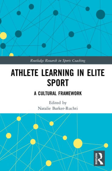 Athlete Learning in Elite Sport: A Cultural Framework