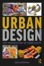 Urban Design: The Composition of Complexity