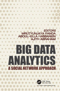 Title: Big Data Analytics: A Social Network Approach, Author: Mrutyunjaya Panda