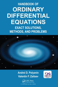 Title: Handbook of Ordinary Differential Equations: Exact Solutions, Methods, and Problems, Author: Andrei D. Polyanin