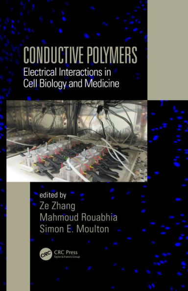 Conductive Polymers: Electrical Interactions in Cell Biology and Medicine