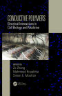 Conductive Polymers: Electrical Interactions in Cell Biology and Medicine